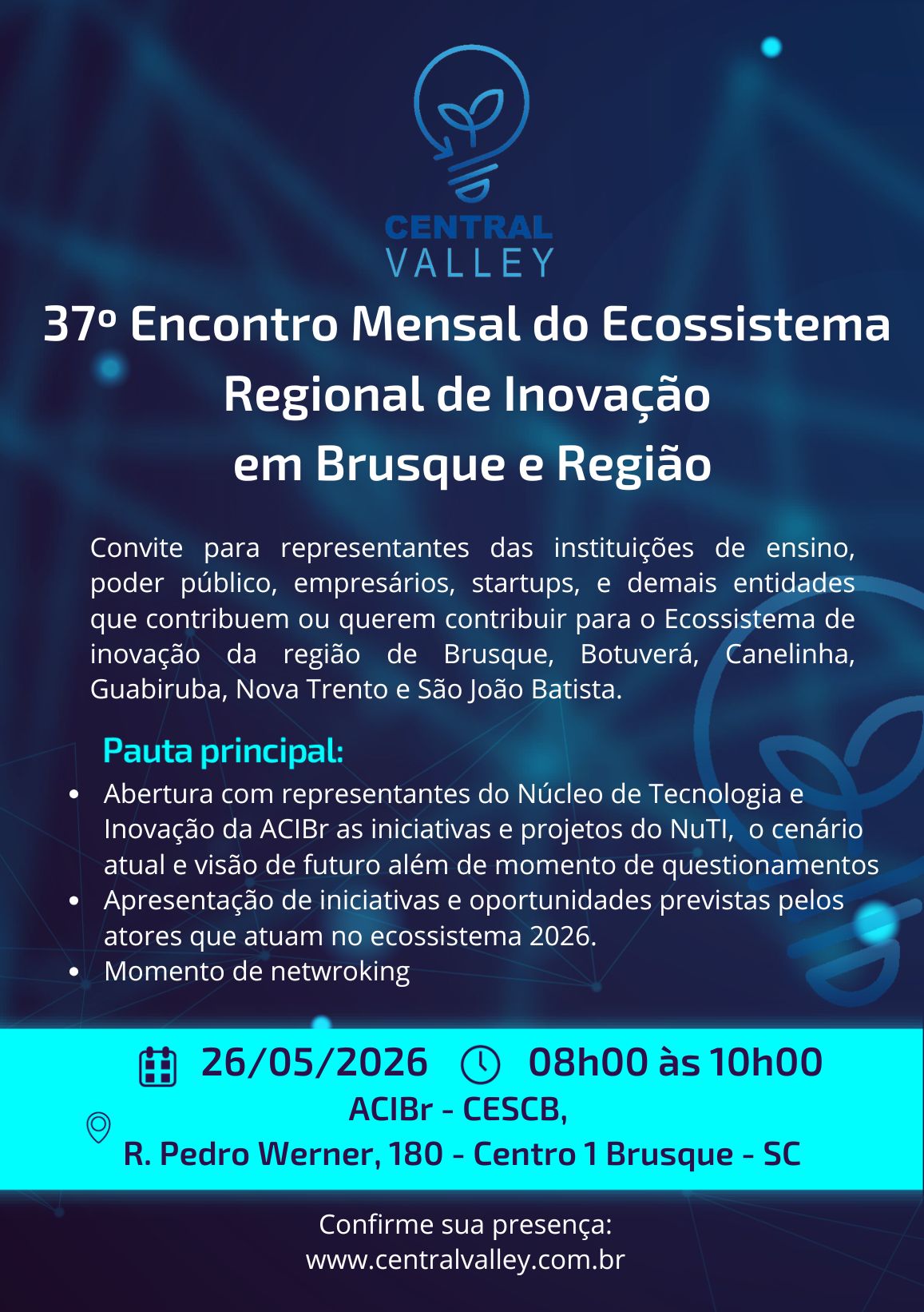 37º Encontro Mensal – Ecossistema Regional de Inovação em Brusque e Região – Central Valley